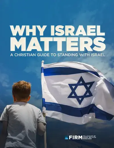 Why Israel Matters: A Christian Guide to Standing with Israel